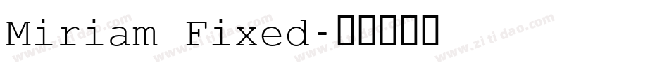 Miriam Fixed字体转换
